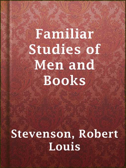 Title details for Familiar Studies of Men and Books by Robert Louis Stevenson - Wait list